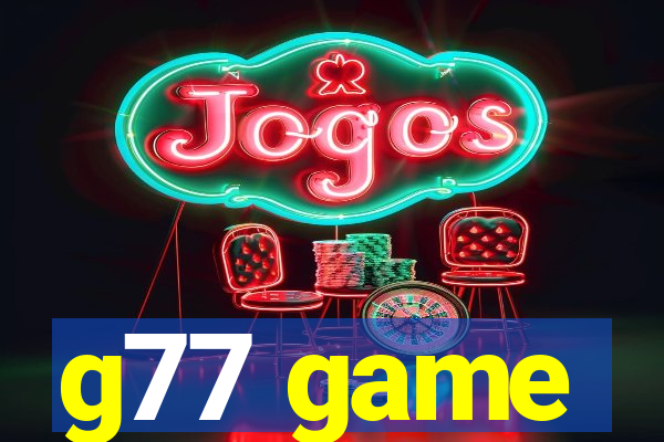 g77 game